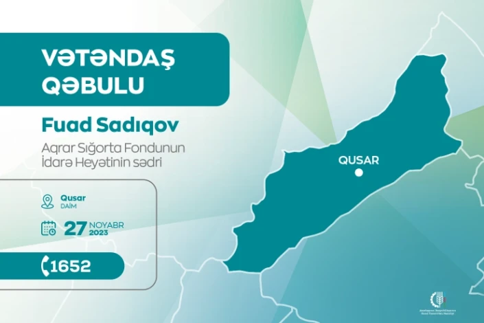 Aqrar Sığorta Fondunun İdarə Heyətinin sədri Fuad Sadıqov Qusarda vətəndaşları qəbul edəcək